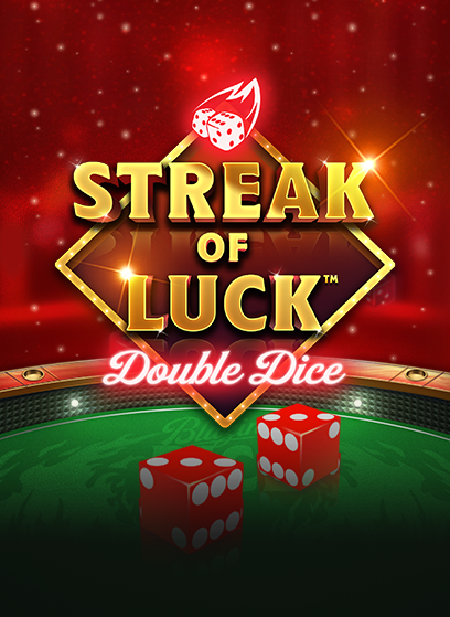 Streak of Luck Double Dice